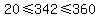 20+%3C=+342+%3C=+360