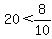 20+%3C+8%2F10