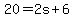 20+=+2s%2B6