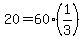 20+=+60%2A%281%2F3%29