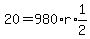 20+=+980%2Ar%2Aexpr%281%2F2%29