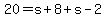 20+=+s%2B8%2Bs-2