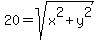 20+=+sqrt%28x%5E2+%2B+y%5E2%29