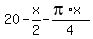 20+-+x%2F2+-+%28pi%2Ax%29%2F4
