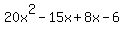 20+x%5E2+-+15x+%2B+8x+-6
