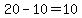 20-10=10