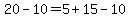 20-10=5%2B15-10