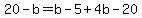 20-b=b-5%2B4b-20