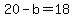 20-b+=+18
