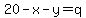 20-x-y=q