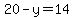 20-y=14
