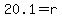 20.1=r