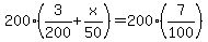 200%283%2F200%2Bx%2F50%29=200%287%2F100%29