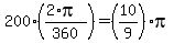 200%2A%28%282%2Api%29%2F360%29=%2810%2F9%29pi