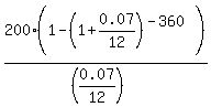 200%2A%281-%281%2B0.07%2F12%29%5E%28-360%29%29%2F%28%280.07%2F12%29%29