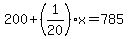 200%2B%281%2F20%29x=785