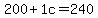 200%2B1c=240
