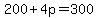 200%2B4p=300