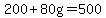 200%2B80g=500