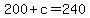 200%2Bc=240