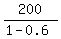 200%2F%281-0.6%29
