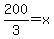 200%2F3=x