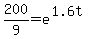 200%2F9+=+e%5E%281.6t%29