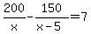 200%2Fx-150%2F%28x-5%29=7