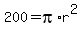 200=pi%2Ar%5E2
