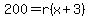 200=r%28x%2B3%29