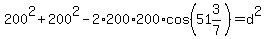 200%5E2%2B200%5E2-2%2A200%2A200%2Acos%2851%263%2F7%29=d%5E2