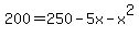 200+=+250-5x-x%5E2