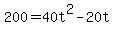 200+=+40t%5E2+-+20t