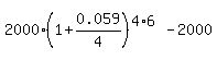 2000%281+%2B+0.059%2F4%29%5E%284%2A6%29+-+2000