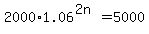 2000%2A1.06%5E%282n%29=5000