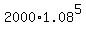 2000%2A1.08%5E5