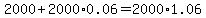 2000%2B2000%2A0.06=2000%2A1.06