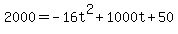 2000=-16t%5E2%2B1000t%2B50