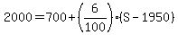 2000=700%2B%286%2F100%29%28S-1950%29