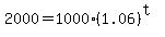 2000+=+1000%281.06%29%5E%28t%29