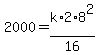 2000+=+k%2A2%2A8%5E2%2F16