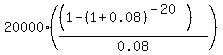20000%2A%28%28%281-%281%2B0.08%29%5E%28-20%29%29%29%2F0.08%29