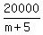 20000%2F%28m%2B5%29