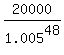 20000%2F1.005%5E48
