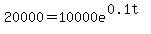 20000=10000e%5E%280.1t%29