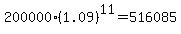 200000%281.09%29%5E11+=+516085