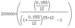 200000%2A%28%28%280.055%2F12%29%29%2F%28%281%2B0.055%2F12%29%5E%2825%2A12%29-1%29%29