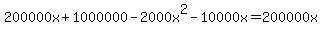 200000x%2B1000000-2000x%5E2-10000x=200000x