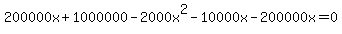 200000x%2B1000000-2000x%5E2-10000x-200000x=0