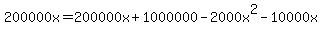 200000x=200000x%2B1000000-2000x%5E2-10000x